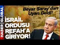 İsrail Gazze&#39;de Yıkıma Devem Ediyor! İsrail Ordusu Refah&#39;a Giriyor! ABD&#39;den Uyarı Geldi!