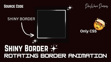Easy Explanation Css Rotating Border Animation With Glowing Effect | #css #webdevelopment #htmlcss