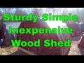 Build a Wood Shed - Storing Firewood in the Winter - Keep Your Firewood Dry Build a Wood Shed - Storing Firewood in the Winter - Keep Your Firewood Dry
