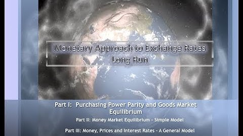 Exchange Rates in the Long Run Part I