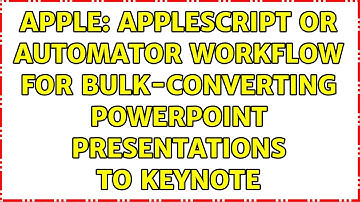 Apple: AppleScript or Automator Workflow for Bulk-Converting Powerpoint Presentations to Keynote