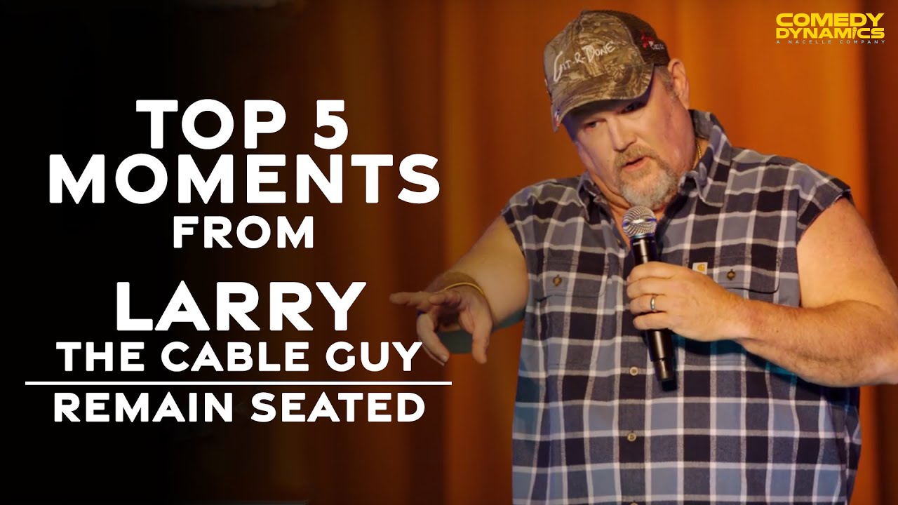 ⁣Top 5 Moments from Larry The Cable Guy: Remain Seated