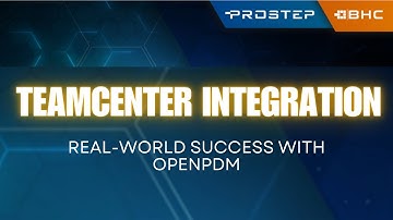 🌟 Part 4 - Real-World Integration Success with OpenPDM 🌟