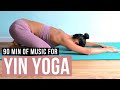 Yin Yoga Music. 90 minutes of Music for Yin Yoga. Piano Music Yoga Class