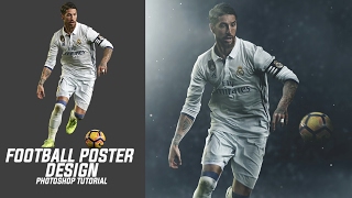 Photoshop Tutorial- Football Poster Design Tutorial | Blending Tutorial | Sergio Ramos