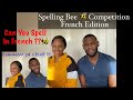 SPELLING BEE 🐝 FRENCH EDITION || Can you spell in French ? ~ Comment ça s’écrit ?