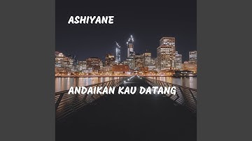 Andaikan Kau Datang