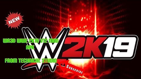 WR3D WWE 2K19 V12 MOD APK ||by technical studio