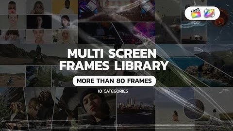Top Apple Motion Projects: Multi Screen Frames Pack