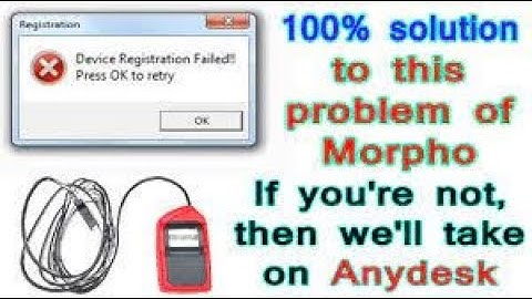 Morpho Rd Service Install | device registration failed press ok to retry || Morpho Problem 2022