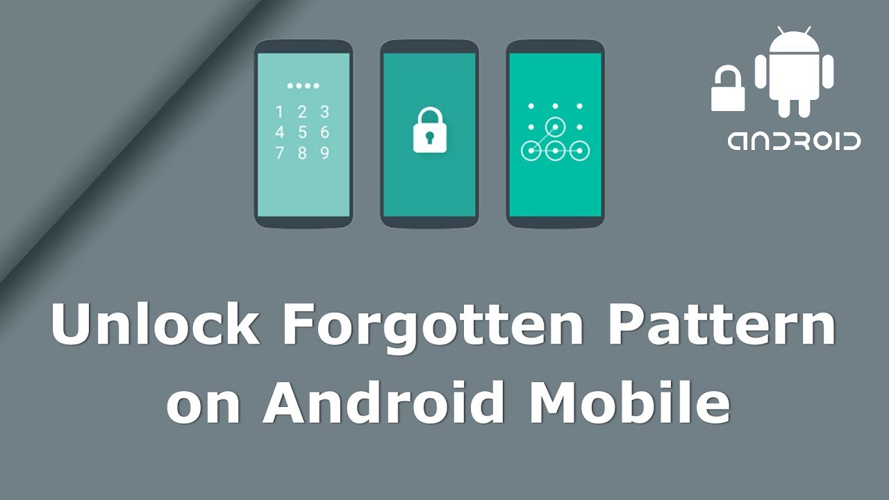 How to Unlock Any Android Device After Forgetting Pattern or PIN within 2 min