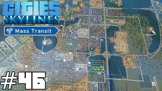 Cities: Skylines Mass Transit #46 - OH MY GOD SCHOOLS!