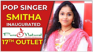 Singer Smitha at  Pure O Natural’s 17th Outlet || Hitech City || hybiz tv