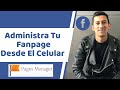 💙 Como Administrar Paginas de FACEBOOK desde el CELULAR 📲 FANPAGE ( CURSO DE FACEBOOK )