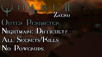 Quake II: Zaero | Unit 1: Outer Perimeter - Nightmare 100%