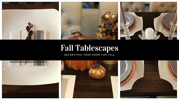 Decorate with me! Fall Tablescapes - 4 Ways!