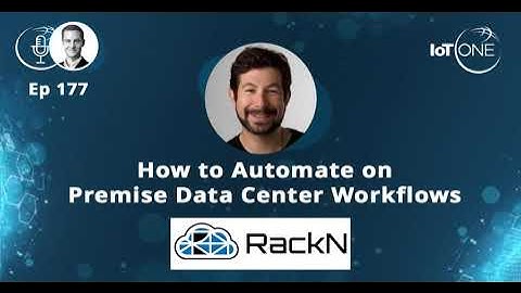 EP 177 -  How to automate on premise data center workflows