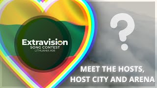 Meet the hosts, host city and arena of Extravision 8!