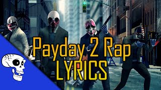 Payday 2 Rap LYRIC VIDEO by JT Music - \