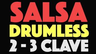 Video thumbnail of "Salsa Drumless 2 - 3 Clave Version Play Along For Drums"
