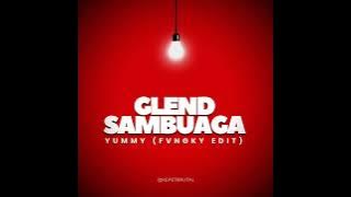 Glend Sambuaga - Yummy Fvngky Edit - 2024 Neww UPLOAD BY KEPET BRUTAL