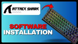 How To Install Attack Shark X68HE Software (Full Guide) 2026!