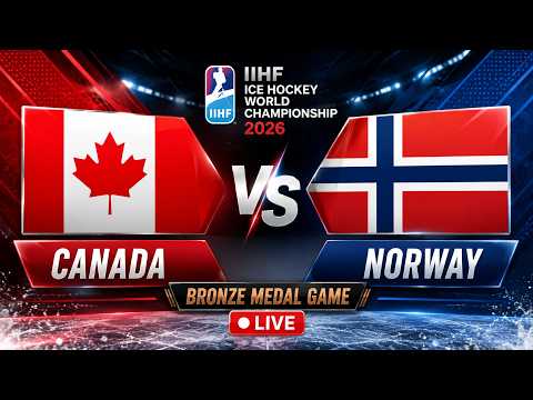 Canada vs Norway LIVE | IIHF Ice Hockey World Championship 2026 Bronze Medal Game | Watchalong