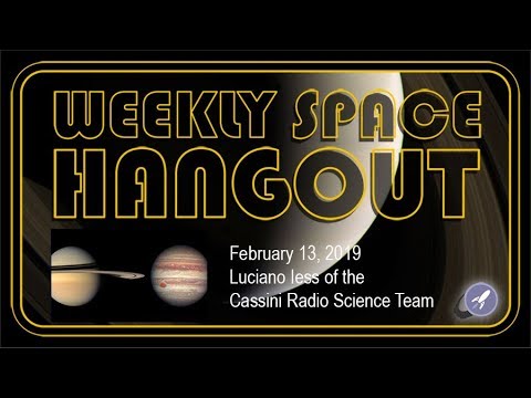 Weekly Space Hangout: Feb 13, 2019: Luciano Iess of the Cassini Radio Science Team