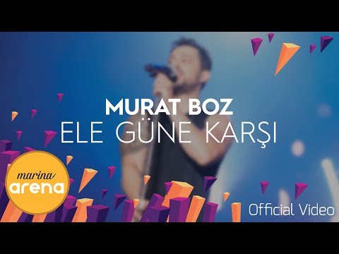 Murat Boz - Ele Güne Karşı #MarinaArena