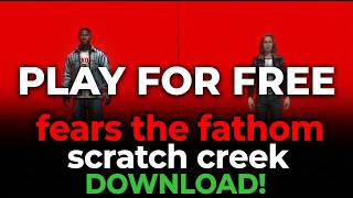 How to Download Fears The Fathom Scratch Creek Online Fix!