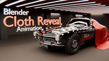 Blender Cloth Reveal Animation | Realistic Car Reveal Tutorial