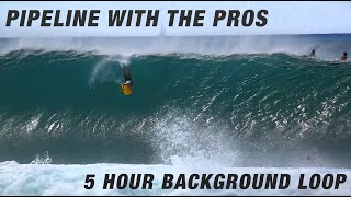 PIPELINE WITH THE PROS  5 HOUR BACKGROUND/STORE LOOP WITH RELAXING MUSIC // BODYBOARDING