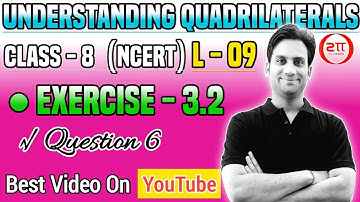 Question 6 - Exercise 3.2 - Chapter 3 - Understanding Quadrilaterals - NCERT Class 8 Maths