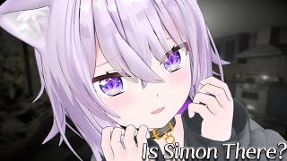 ⁣【Is Simon There?】う゛え゛え゛え゛ん゛怖゛い゛【猫又おかゆ/ホロライブ】
