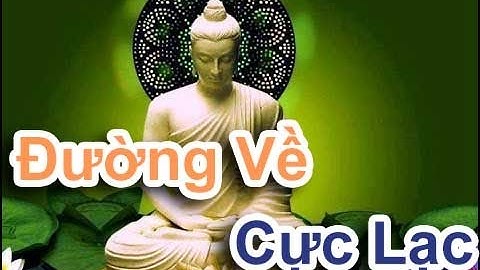 Đường Về Cực Lạc - Thích Trí Tịnh | Phatphapaudio.com
