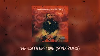 ЕГОР КРИД - We Gotta Get Love (Style Remix)