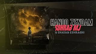 Sohrab Mj & Shayan Eshraghi - Hanoo Zendam | OFFICIAL TRACK