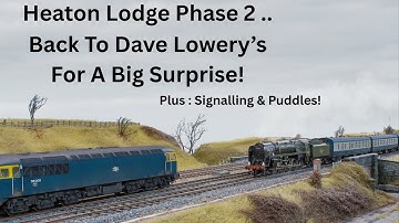 Heaton Lodge Fase 2 .. Terug naar Dave Lowery