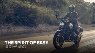 The Spirit Of Easy — The new BMW R 12