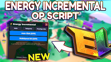 *NEW* Energy Incremental OP Script (PASTEBIN) 2025
