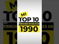 Mi Top 10 de 1990 en ingles #djpaez #musicaretro #chavorucos #90smusic