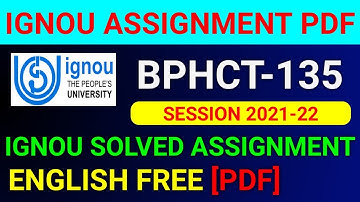 BPHCT-135 Solved Assignment 2022, BPHCT 132 Solved Assignment 2021-22 in English, BPHCT 132 Assignme