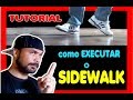 Como executar o passo SIDEWALK (Tutorial) - How to SIDEWALK