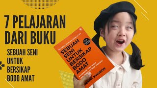 7 Hal penting dari buku Sebuah Seni untuk Bersikap Bodo Amat, Mark Manson. (Insight Buku)