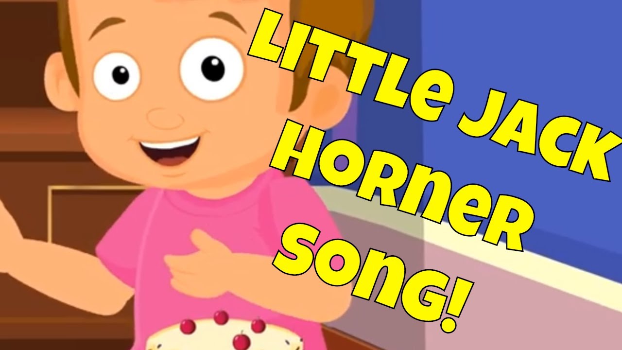 little-jack-horner-fun-nursery-rhyme-song-for-kids-youtube