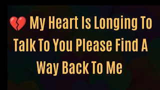 "DM to DF 💔 My Heart Is Longing To Talk To You Please Find A Way Back To Me