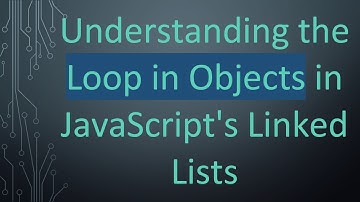 Understanding the Loop in Objects in JavaScript