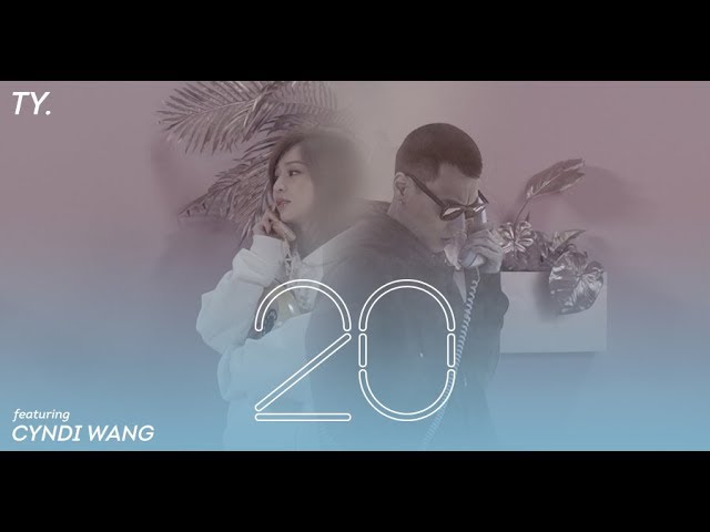 Ty. - 20 (feat. 王心凌 Cyndi Wang) (華納official HD 高畫質官方中字版)