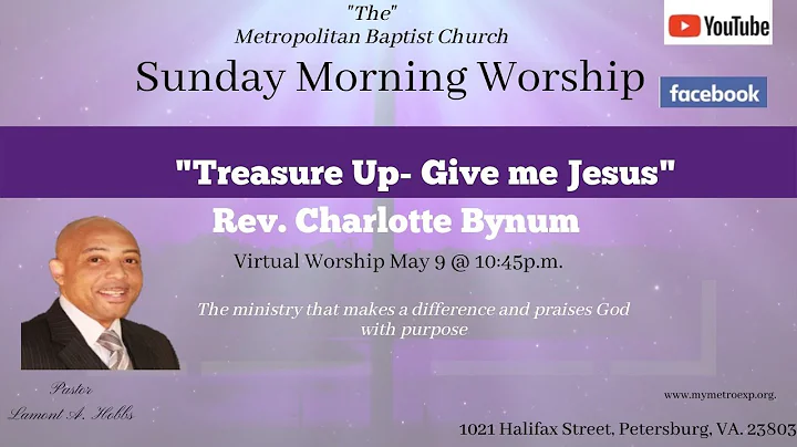 "Treasure up- Give me Jesus - Rev. Charlotte Bynum