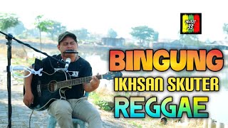 Bingung - Iksan skuter | Live Cover Andi 33 (Reggae)